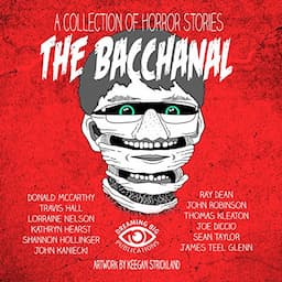 The Bacchanal and Other Horrific Tales