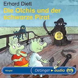 Die Olchis und der schwarze Pirat