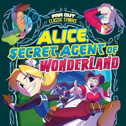 Alice, Secret Agent of Wonderland