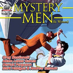 Mystery Men (&amp; Women): Volume Two