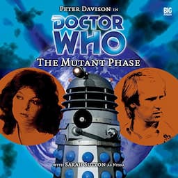 Doctor Who - The Mutant Phase