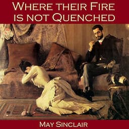 Where their Fire is not Quenched