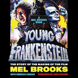 Young Frankenstein: A Mel Brooks Book