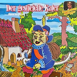 Der gestiefelte Kater / Hans im Gl&uuml;ck