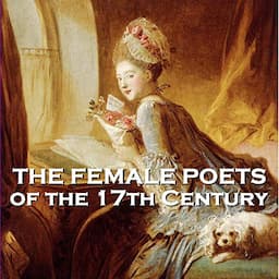 The Female Poets of the Seventeeth Century, Volume 1