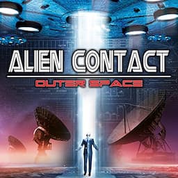 Alien Contact: Outer Space