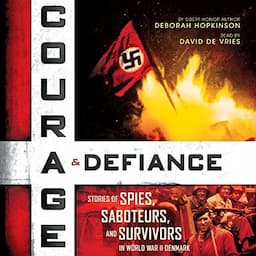 Courage &amp; Defiance