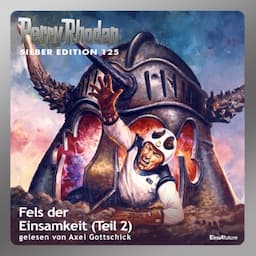 Fels der Einsamkeit, Teil 2