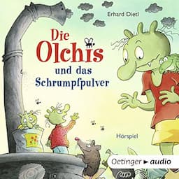 Die Olchis und das Schrumpfpulver