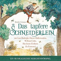 Das tapfere Schneiderlein. Ein musikalisches M&auml;rchenh&ouml;rspiel