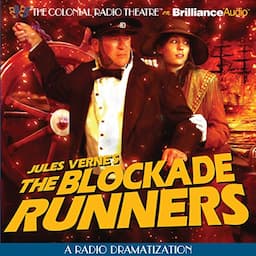 The Blockade Runners (Dramatized)