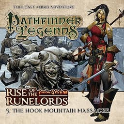 Pathfinder Legends - Rise of the Runelords 1.3 The Hook Mountain Massacre