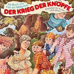 Der Krieg der Kn&ouml;pfe