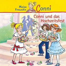 Conni und das Hochzeitsfest