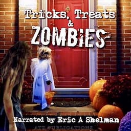 Tricks Treats &amp; Zombies