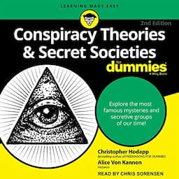 Conspiracy Theories &amp; Secret Societies for Dummies