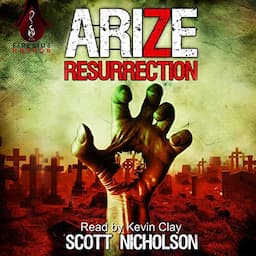 Resurrection: A Post-Apocalyptic Zombie Thriller