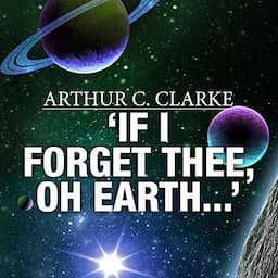 'If I Forget Thee, Oh Earth...'