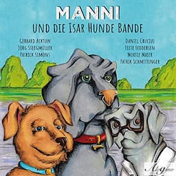 Manni und die Isar Hundebande