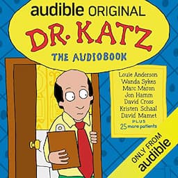 Dr. Katz: The Audiobook