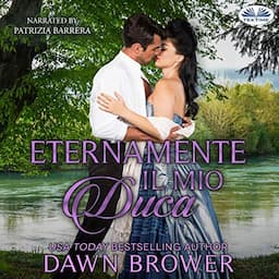 Eternamente il mio Duca [Eternally My Duke]