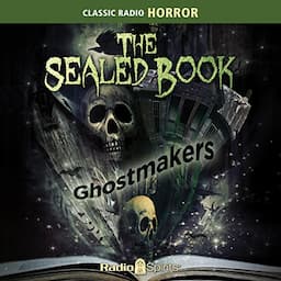 The Sealed Book: Ghostmakers