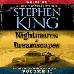 Nightmares &amp; Dreamscapes, Volume II