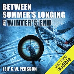 Between Summer's Longing and Winter's End: The Story of a Crime