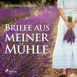 Briefe aus meiner M&uuml;hle