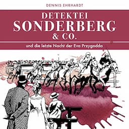 Sonderberg &amp; Co. und die Letzte Nacht der Eva Przygodda