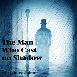 The Man Who Cast No Shadow