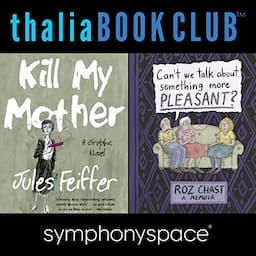 Thalia Book Club: Roz Chast and Jules Feiffer