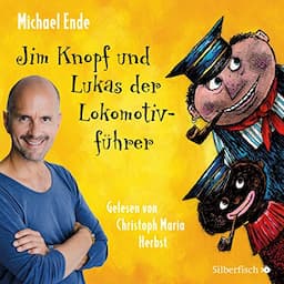 Jim Knopf und Lukas der Lokomotivf&uuml;hrer