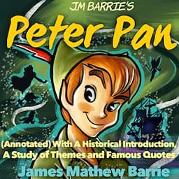 J. M. Barrie&rsquo;s Peter Pan