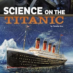 Science on the Titanic