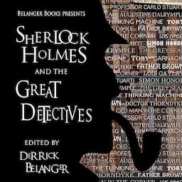 Sherlock Holmes and the Great Detectives