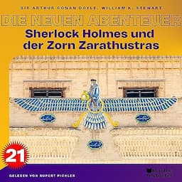 Sherlock Holmes und der Zorn Zarathustras