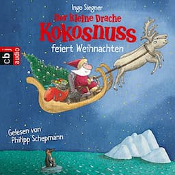 Der kleine Drache Kokosnuss feiert Weihnachten