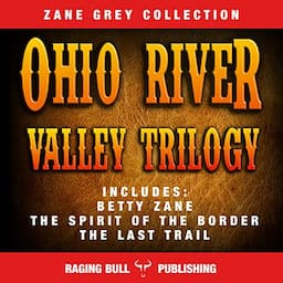 The Ohio River Valley Trilogy