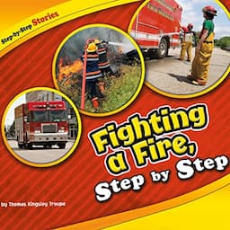 Fighting a Fire, Step by Step