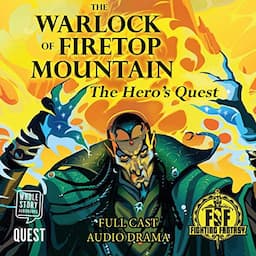 The Warlock of Firetop Mountain: The Hero's Quest