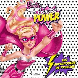 Barbie - Els superpoders de princesa