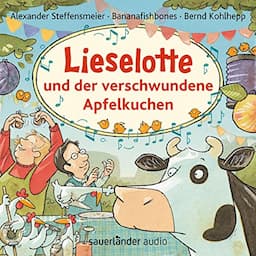 Lieselotte und der verschwundene Apfelkuchen