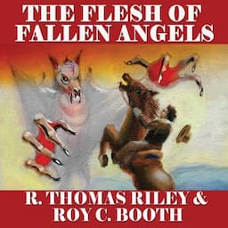 The Flesh of Fallen Angels