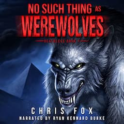 No Such Thing As Werewolves