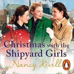 Christmas with the Shipyard Girls