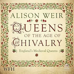 Queens of the Age of Chivalry