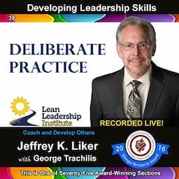 Developing Leadership Skills 39: Deliberate Practice