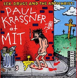 Sex, Drugs, and the Antichrist