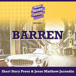 Short Story Press Presents Barren